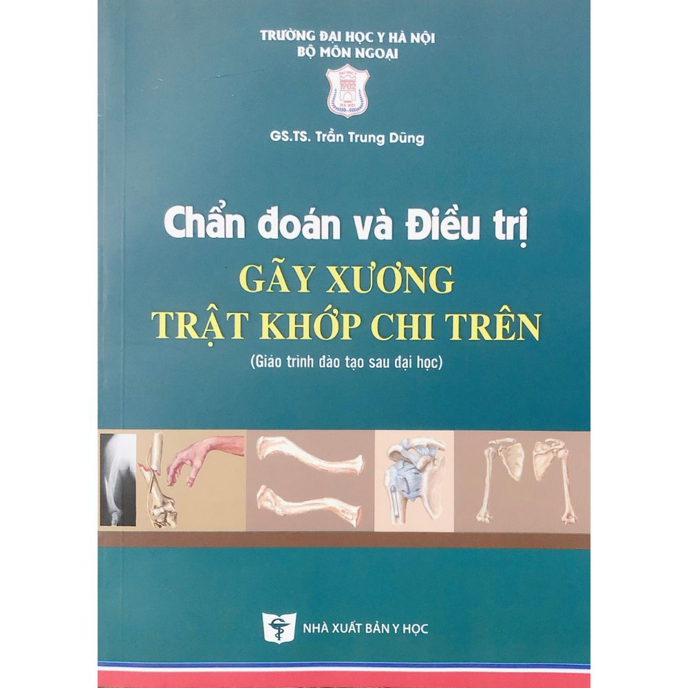 chẩn đoán và điều trị gãy xương trật khớp chi trên