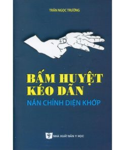 bấm huyệt kéo dãn nắn chỉnh diện khớp