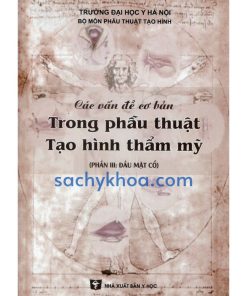các vấn đề cơ bản trong phẫu thuật tạo hình thẩm mỹ phần 3