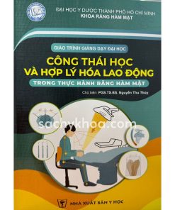 công thái học và hợp lý hóa lao động trong thực hành răng hàm mặt